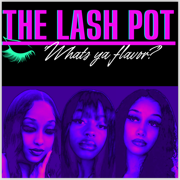 The Lash Pot 